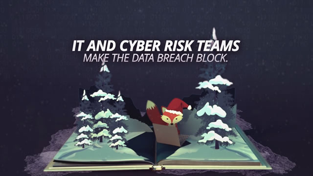 Still image from an animated explainer video with the text "It and Cyber Risk Teams Make the Data Breach Block"